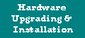 Computer Hardware Upgrading and Installation